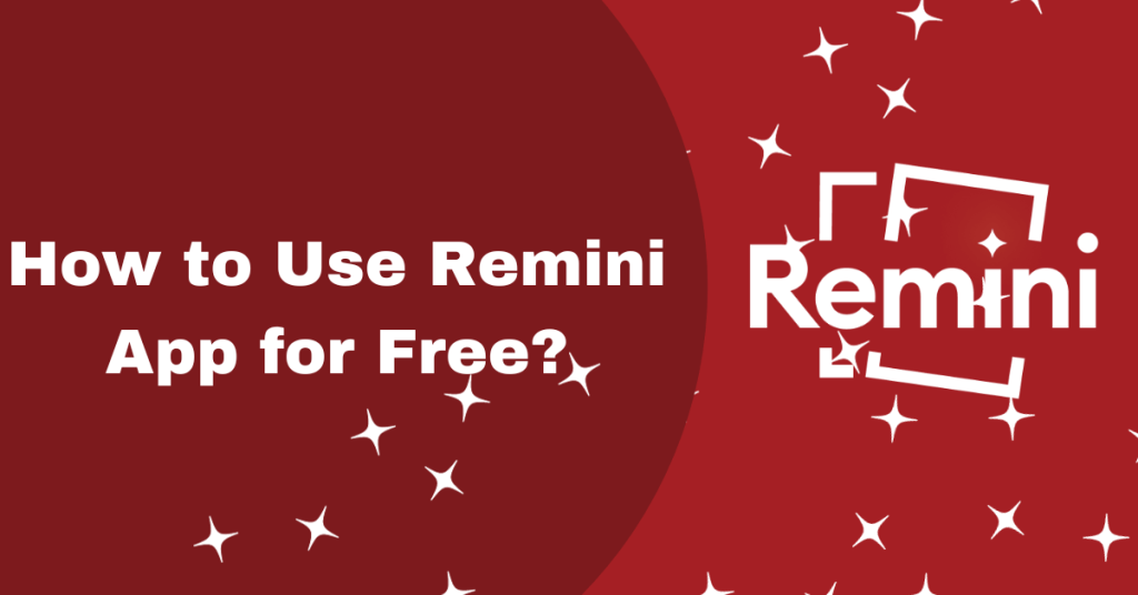 How to Use Remini App for Free featured image